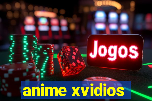 anime xvidios